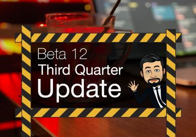 Beta 12 Third Quarter Update
