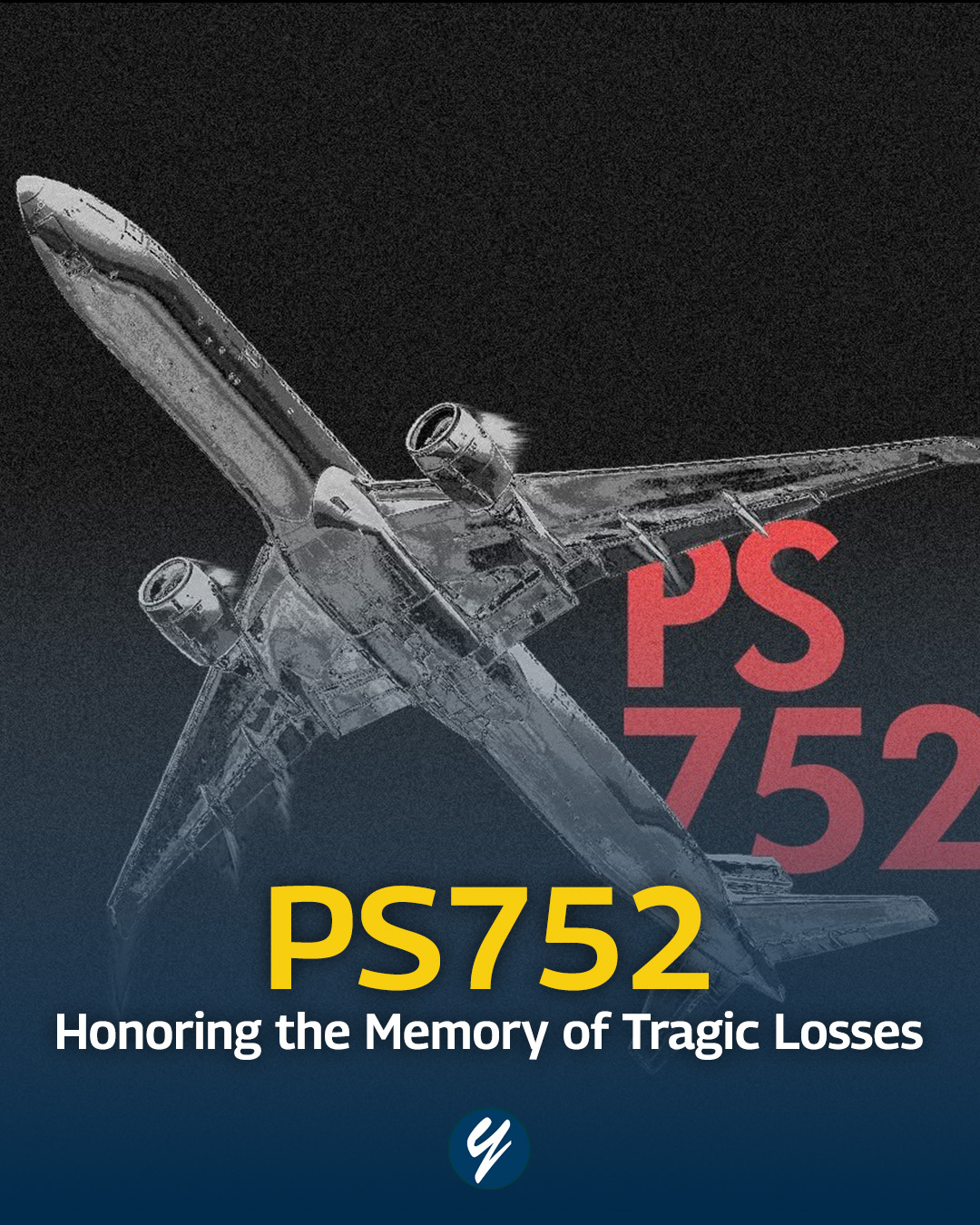 Honoring the Memory of PS752’s Tragic Losses
