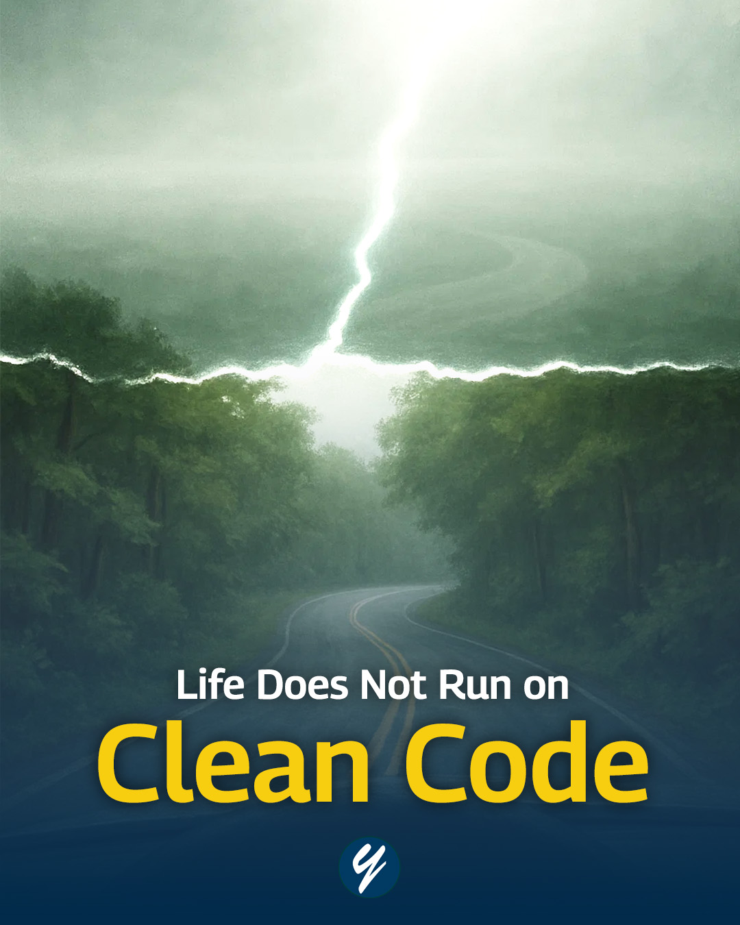 Life Doesn’t Run on Clean Code