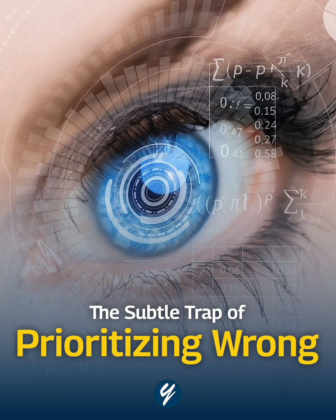 The Subtle Trap of Prioritizing Wrong