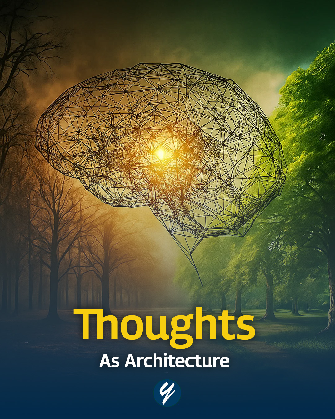 Thoughts as Architecture